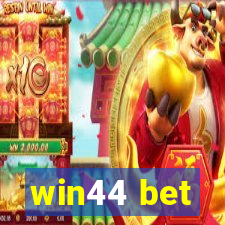 win44 bet